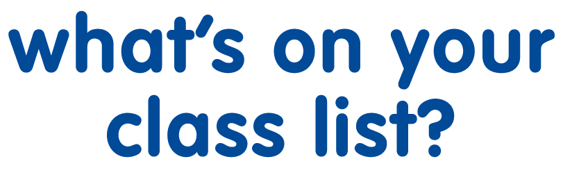 What's On Your Class List?