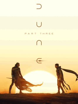 DUNE: PART THREE