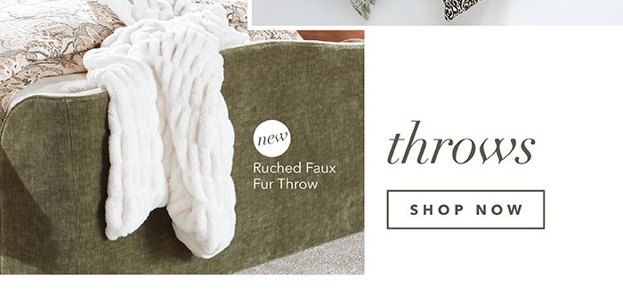 Throws | Shop now >