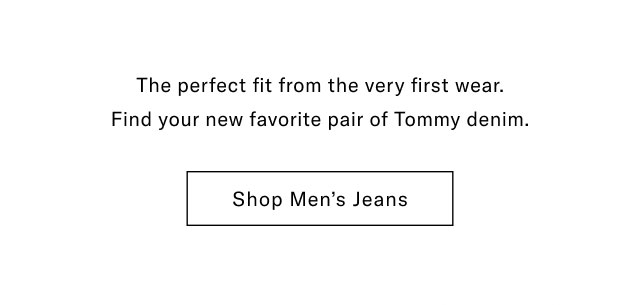 The perfect fit from the very first wear. Find your new favorite pair of Tommy denim. Shop Men's Jeans