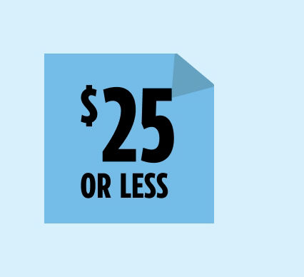 $25 or less.