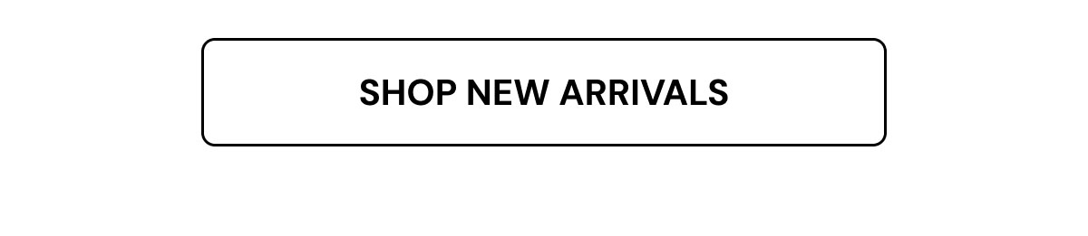 Shop New Arrivals