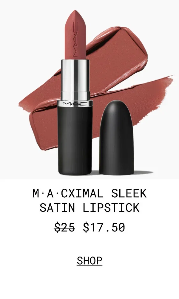 M·A·C | M·A·CXIMAL SLEEK SATIN LIPSTICK | $17.50 | SHOP