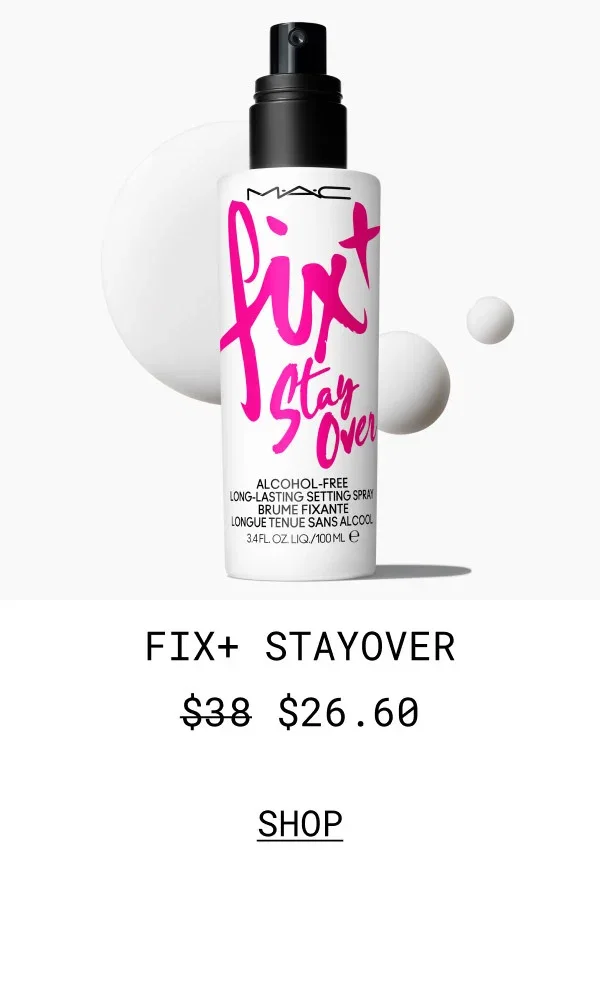 M·A·C | FIX+ STAYOVER | $26.60 | SHOP