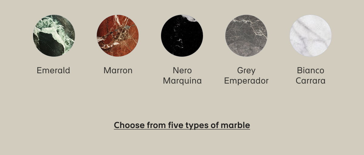 Choose from five types of marble