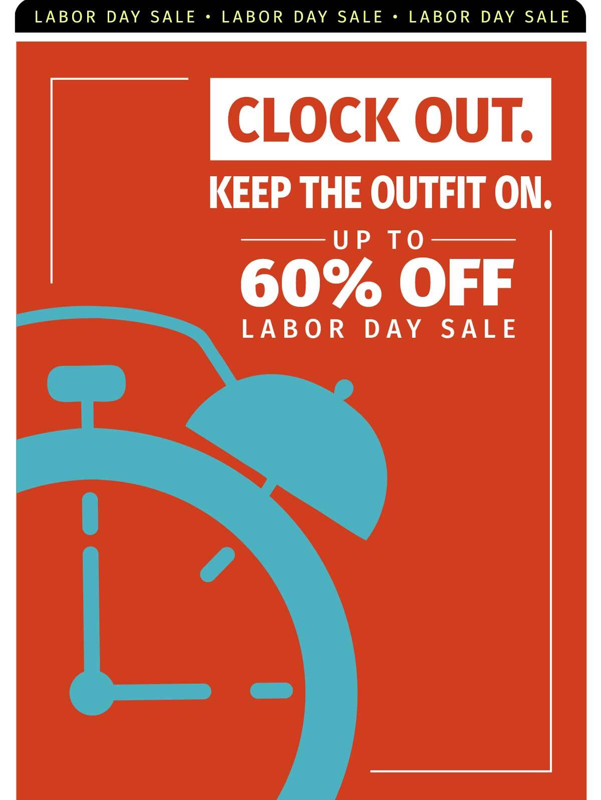 LABOR DAY SA;E A DAY OFF A LOT ON SALE UP TO 60% OFF
