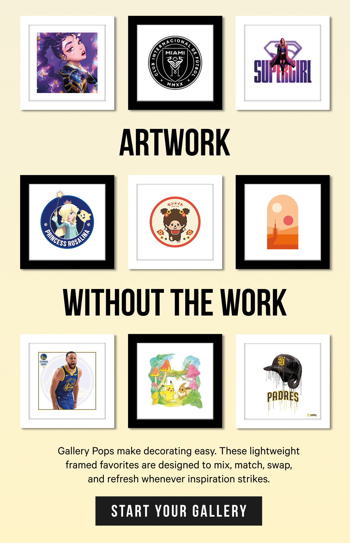 Artwork Without the Work: Gallery Pops make decorating easy. These lightweight framed favorites are designed to mix, match, swap, and refresh whenever inspiration strikes