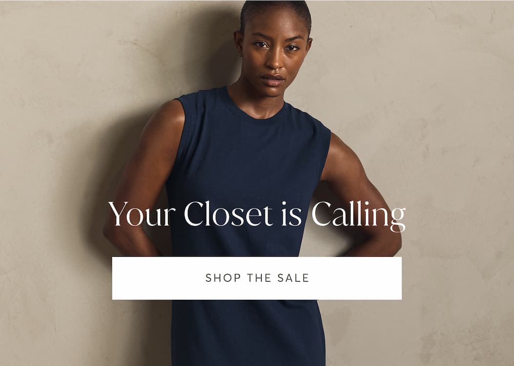 Your Closet is Calling | Shop The Sale