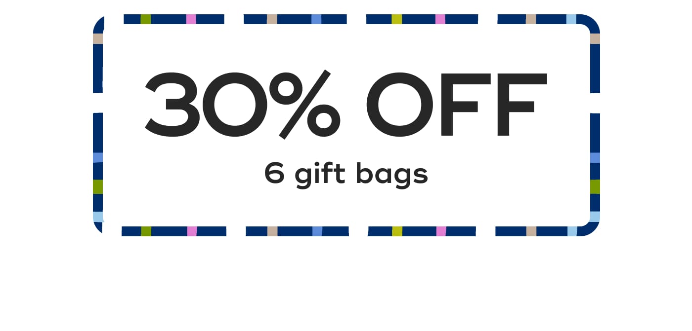 30% OFF. 6 gift bags