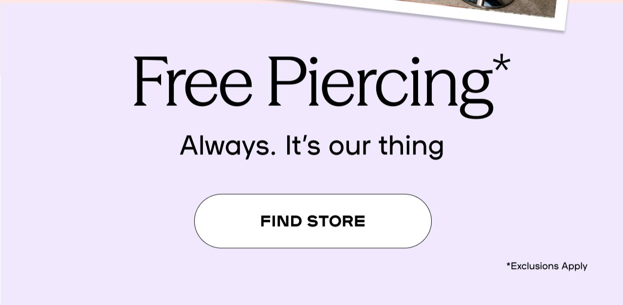 Get Pierced. Get Free Earrings