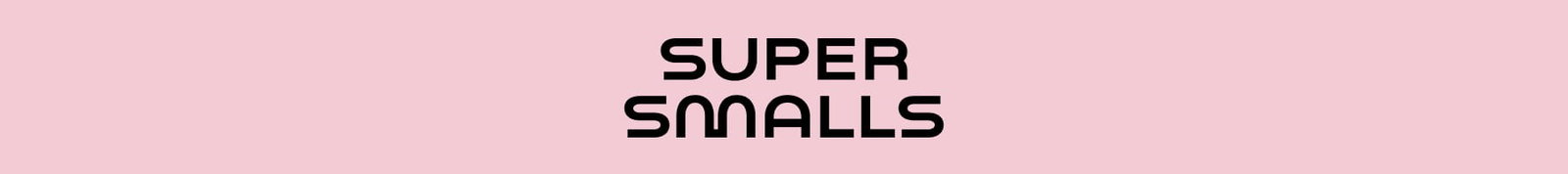 Super Smalls