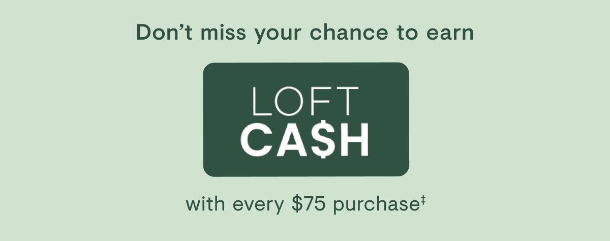 $25 LOFT cash
