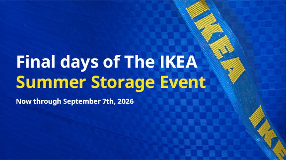 Final days of The IKEA Summer Storage Event