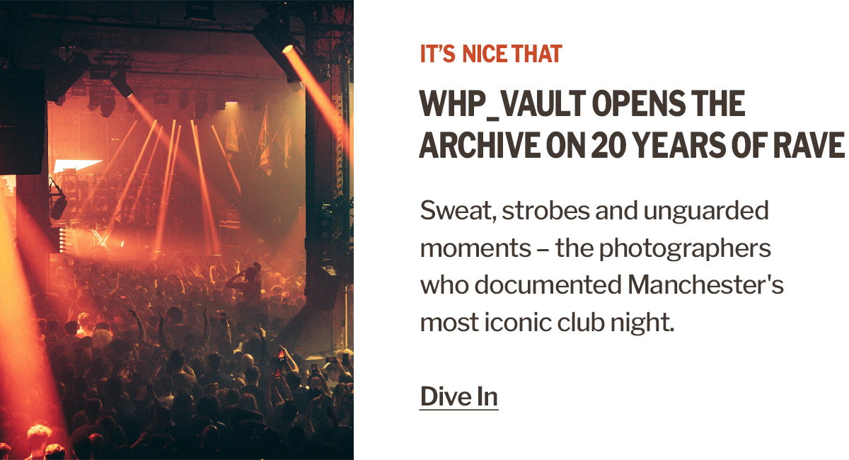 Detours | 20 years, a bunch of photographers, one very sweaty archive: how to shoot The Warehouse Project | It's Nice That