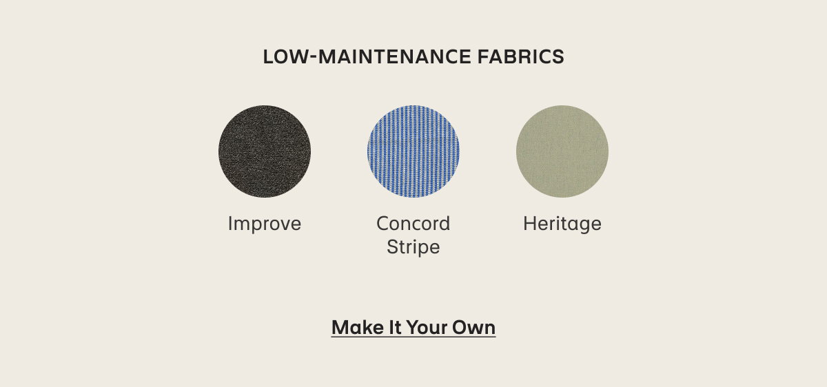 LOW-MAINTENANCE FABRICS
