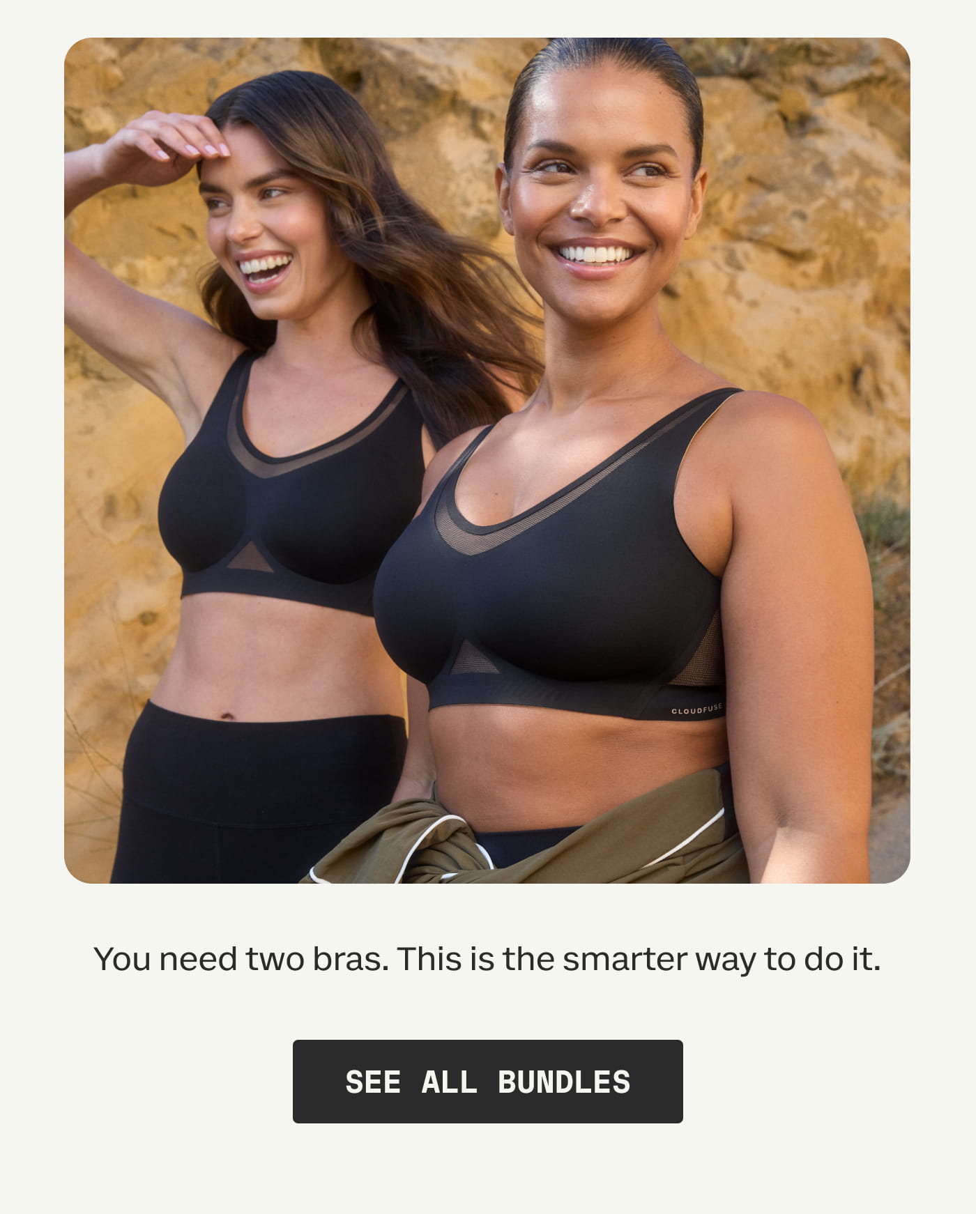 You need two bras. This is the smarter way to do it. | SEE ALL BUNDLES