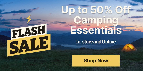 Save Up to 50% Off Camping Essentials | In-Store & Online