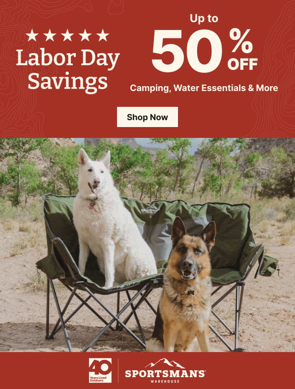 Labor Day Savings End Soon! Up to 50% Off Camping, Water Essentials & More!