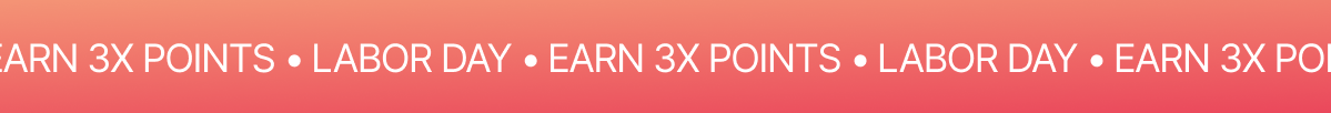 3X Points for Labor Day