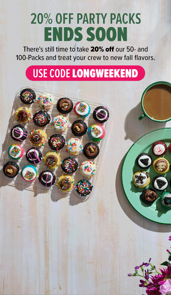 20% off party packs ends soon! There's still time to take 20% off our 50- and 100-Packs and treat your crew to new fall flavors. Use code LONGWEEKEND!