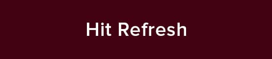 Hit Refresh