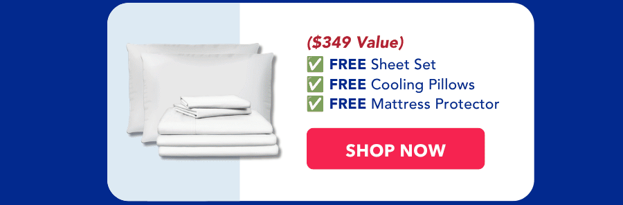 ($349) Free Sheet Set | Free Cooling Pillows | Free Mattress Protector | Shop Now 