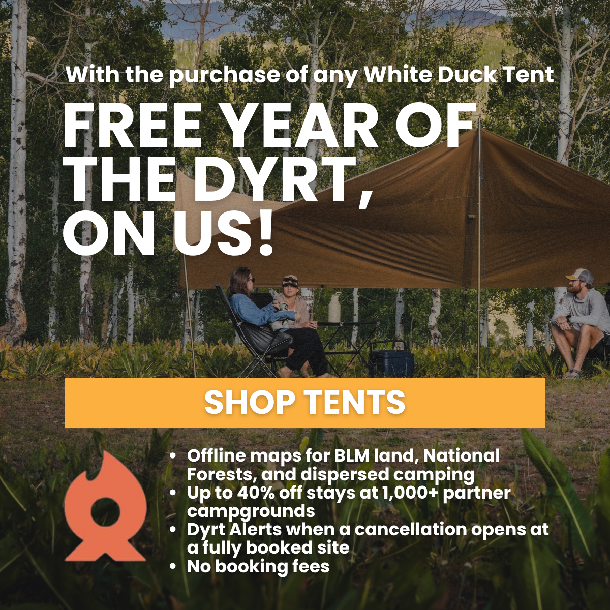 Free year of The Dyrt subscription on us, with purchase of a new tent