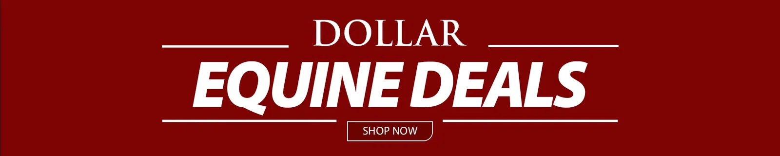 DOLLAR EQUINE DEALS