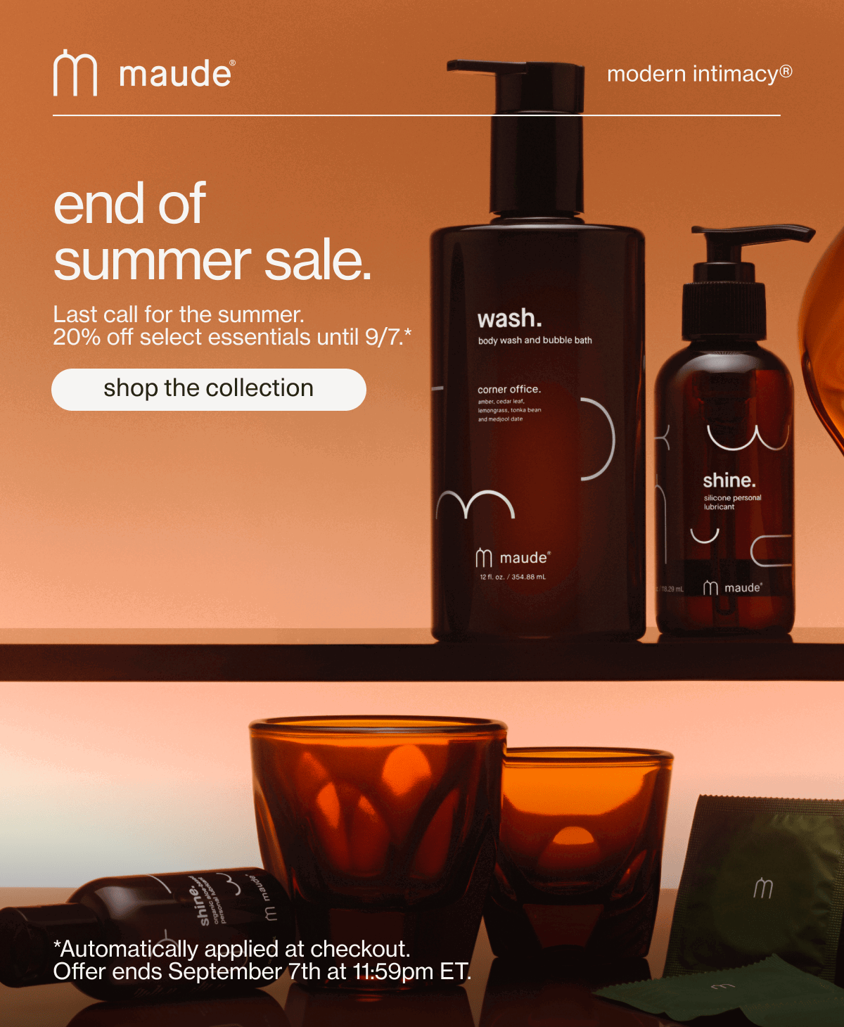 maude | modern intimacy | end of summer sale. | Last call for the summer.  20% off select essentials until 9/7.* | [ shop the collection ] | *Automatically applied at checkout. Offer ends September 7th at 11:59pm ET.