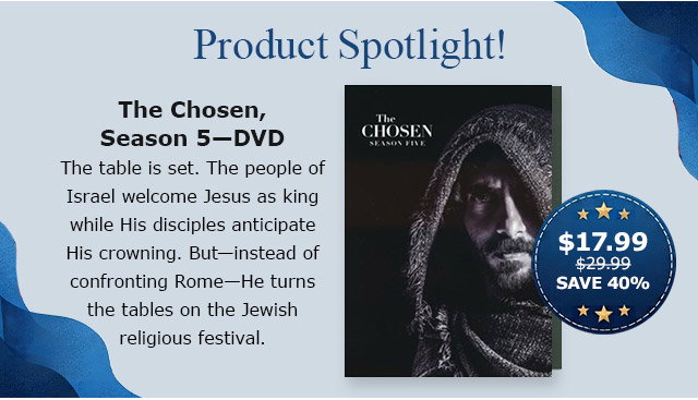 Product Spotlight! The Chosen, Season 5—DVD