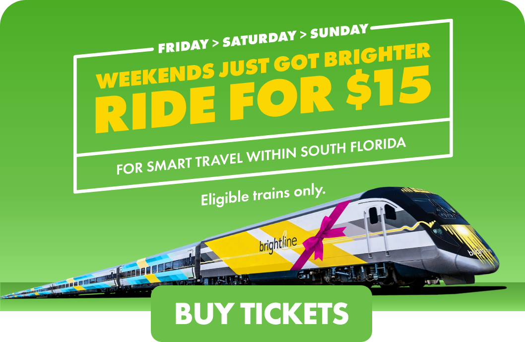 Promotional graphic advertising Brightline train rides for $15 on Friday, Saturday, and Sunday.