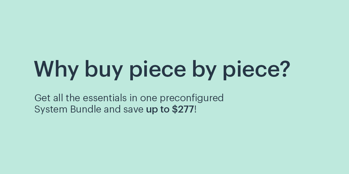Why buy piece by piece? Save up to $277