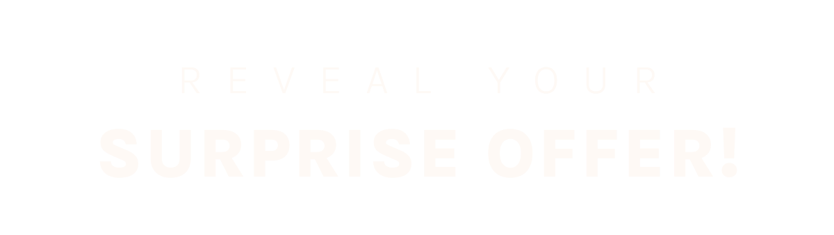 Reveal Your Surprise Offer