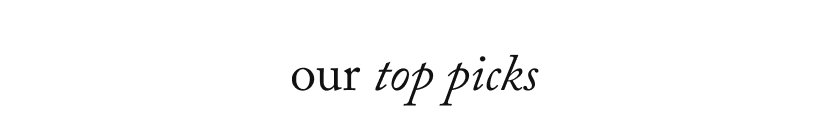 our top picks