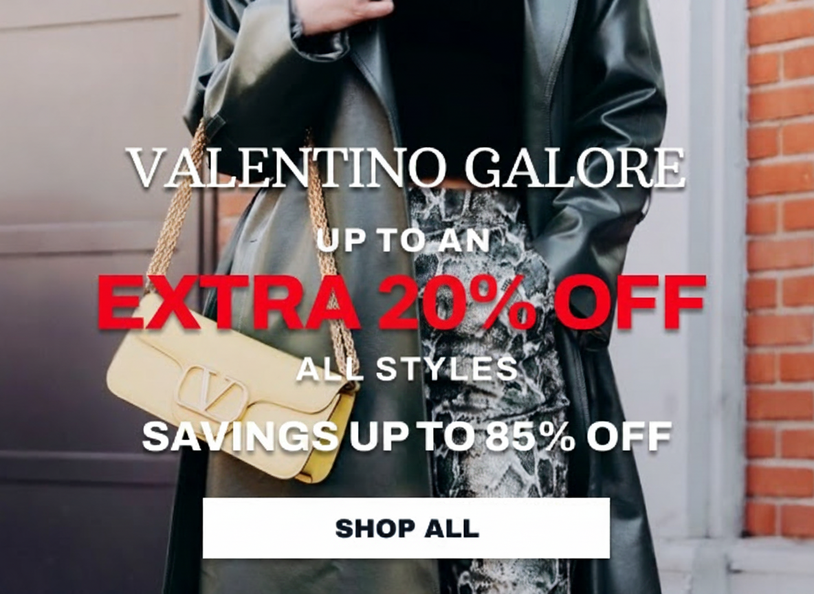 Valentino Galore sale: Extra 20% off all styles, up to 85% savings. Shop now.
