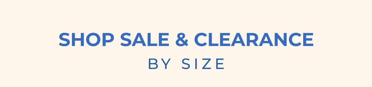 Shop Sale & Clearance by Size