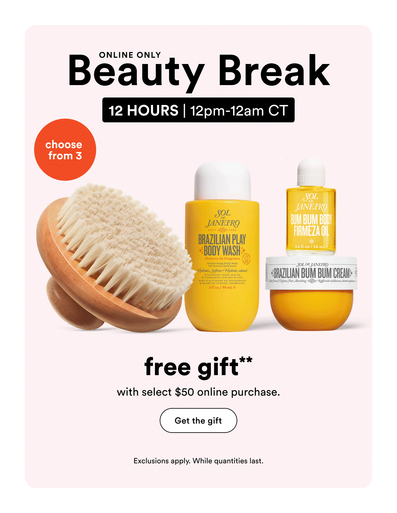 Free Gift** with select $50 online purchase. Choose from 3.