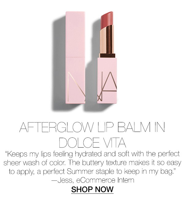 Afterglow Lip Balm in Dolce Vita: “Keeps my lips feeling hydrated and soft with the perfect sheer wash of color.” —Jess, eCommerce Intern