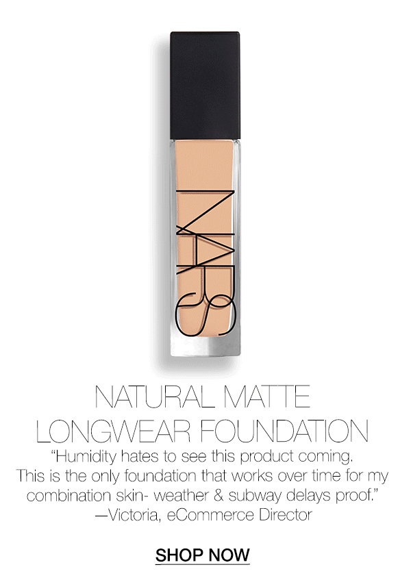 Natural Matte Longwear Foundation: “This is the only foundation that works over time for my combination skin.” —Victoria, eCommerce Director