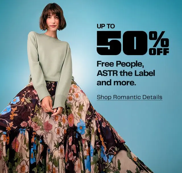 Up to 50% Off  Free People, ASTR the Label and more.