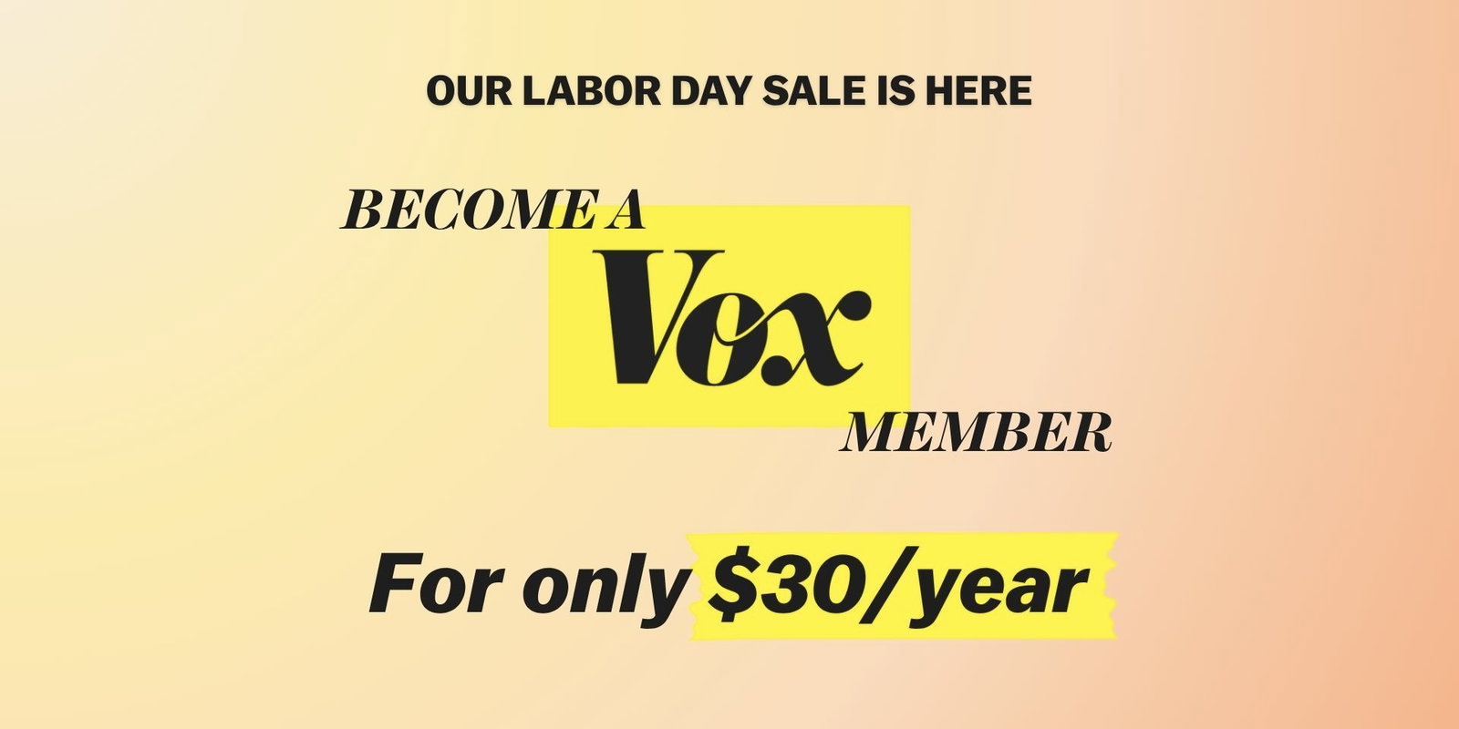 Become a Vox Member for Only $30/year