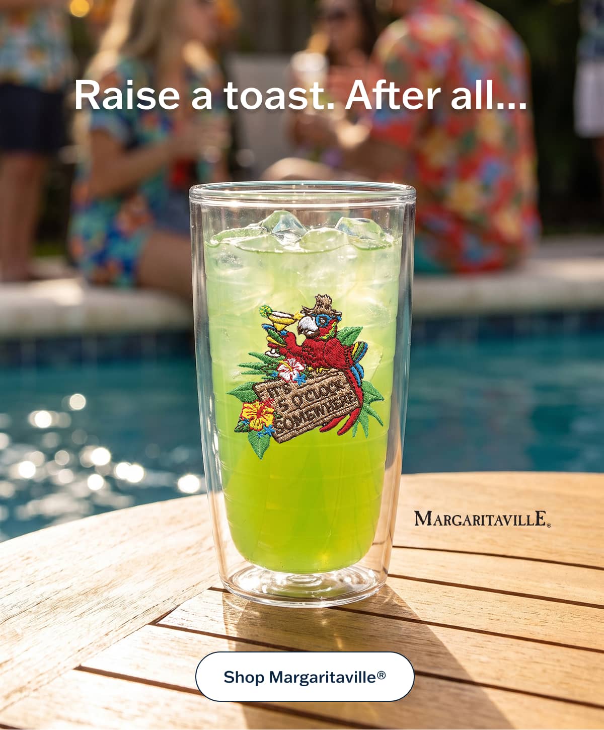 Raise a toast. After all... It's 5 O'Clock Somewhere. Shop Margaritaville®