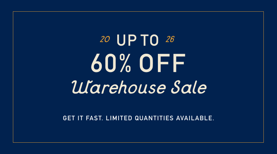 Shop Now: Warehouse Sale
