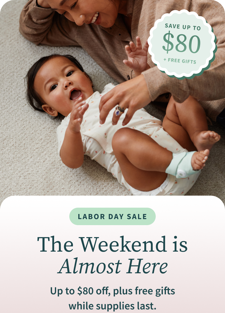 Labor Day Sale | The Weekend is Almost Here | Up to $80 off, plus free gifts while supplies last.
