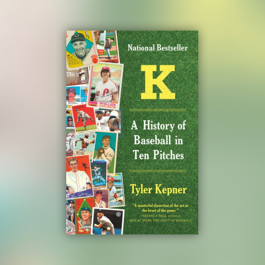 K: A History of Baseball in Ten Pitches