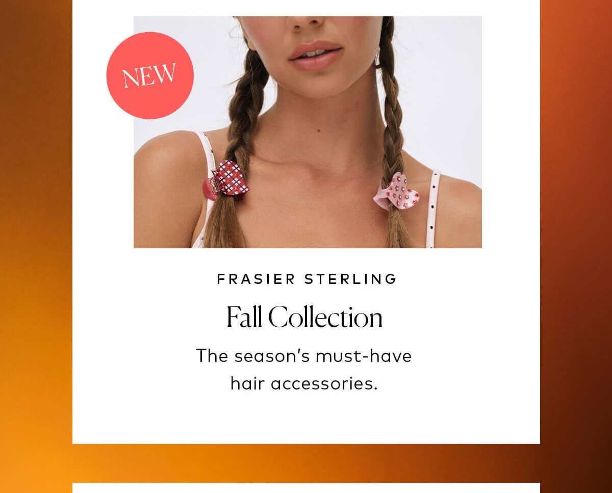 The season’s must-have hair accessories. Shop the Frasier Sterling Fall Collection now available at Beautylish.com