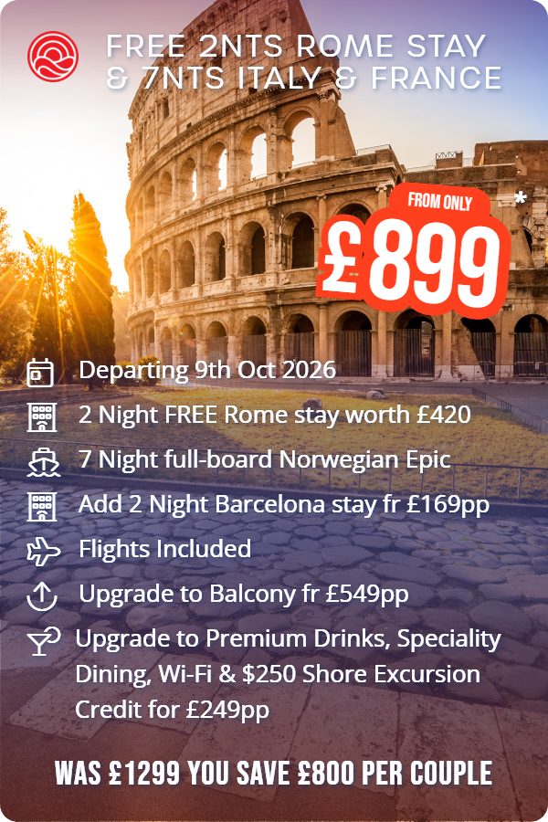 Free 2nts Rome Stay & 7nts Italy & France – Smart Holiday promotional image. From £899 Includes: Departing 9th Oct 2026, 2 Night FREE Rome stay worth £420, 7 Night full-board Norwegian Epic, Add 2 Night Barcelona stay fr £169pp, Flights Included, Upgrade to Balcony fr £549pp, Upgrade to Premium Drinks, Speciality Dining, Wi-Fi & $250 Shore Excursion Credit for £249pp. WAS £1299 YOU SAVE £800 PER COUPLE