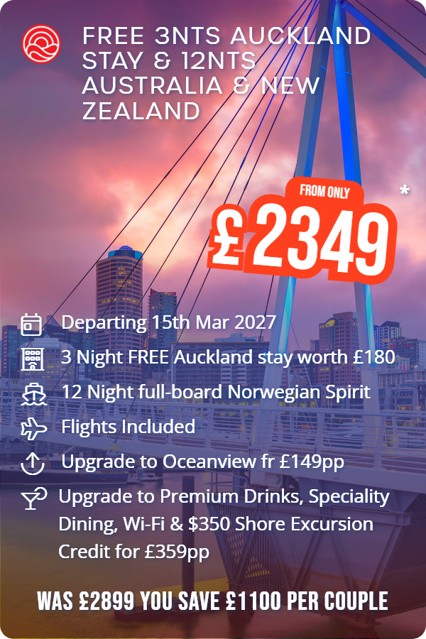 Free 3nts Auckland Stay & 12nts Australia & New Zealand – Smart Holiday promotional image. From £2,349 Includes: Departing 15th Mar 2027, 3 Night FREE Auckland stay worth £180, 12 Night full-board Norwegian Spirit, Flights Included, Upgrade to Oceanview fr £149pp, Upgrade to Premium Drinks, Speciality Dining, Wi-Fi & $350 Shore Excursion Credit for £359pp. WAS £2899 YOU SAVE £1100 PER COUPLE