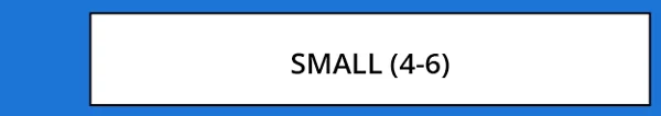 SMALL (4-6)