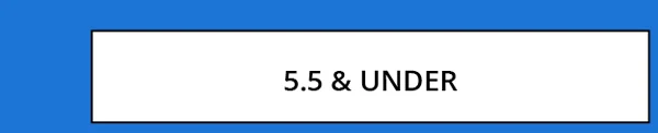 5.5 & UNDER